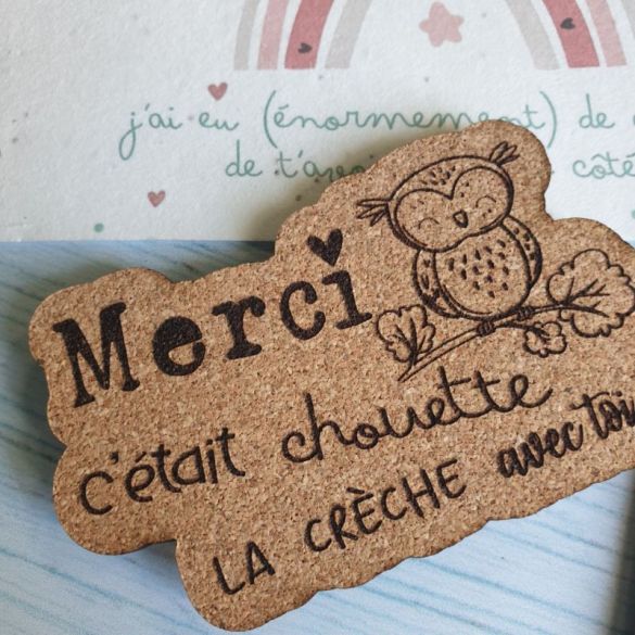 Magnet en liège Merci c'était chouette la crèche avec toi !