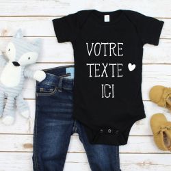 Body bébé personnalisé avec VOTRE texte