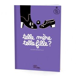 Telle mère telle fille? Cahier mère/fille