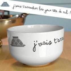 Bol "J'vais t'arracher les yeux tête de cul"