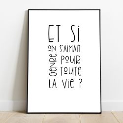 Affiche à encadrer Et si on s'aimait...