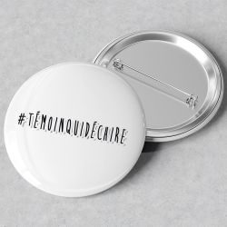 Badge témoinquidéchire - Témoin qui déchire