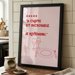Affiche cuisine humoristique « La Cheffe est incroyable, je reviendrai » – décoration murale originale