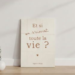 Plaque murale aluminium Et si on s'aimait tpoute la vie personnalisée