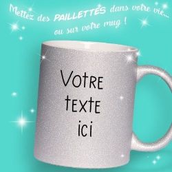 Mug personnalisable pailleté avec VOTRE texte