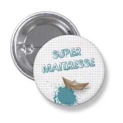 Badge Super maître ou maîtresse - Bateau en papier